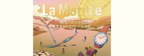 Audemars Piguet, La Montre, Histoires et savoir-faire