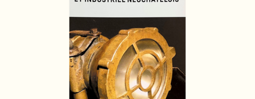 FPSI, Objets insolites du patrimoine scientifique et industriel neuchâtelois