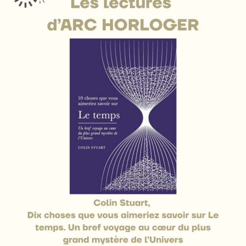 Colin Stuart, Dix choses que vous aimeriez savoir sur Le temps. Un bref voyage au cœur du plus grand mystère de l’Univers